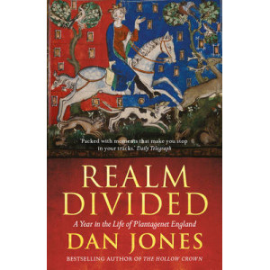 Realm Divided: A Year in the Life of Plantagenet England