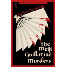 The Meiji Guillotine Murders