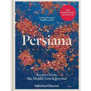 Persiana 10th anniversary edition: Recipes from the Middle East & Beyond