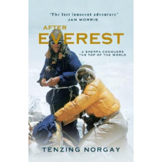After Everest: A Sherpa's Dream to Conquer the Top of the World