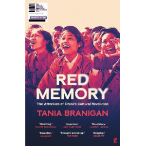 Red Memory: The Afterlives of China's Cultural Revolution