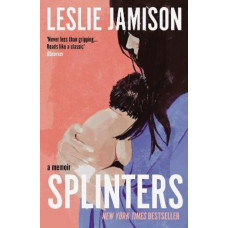 Splinters: A Memoir