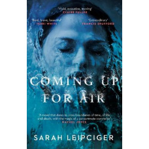 Coming Up for Air: A remarkable true story richly reimagined