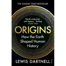 Origins: How the Earth Shaped Human History
