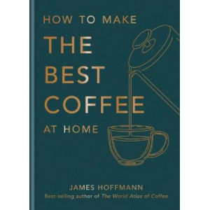 How To Make the Best Coffee