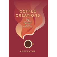 Coffee Creations: 90 delicious recipes for the perfect cup - The Girl in the Cafe