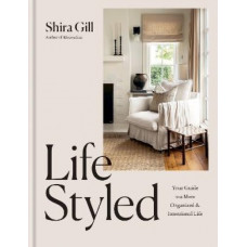 LifeStyled: Your Guide to a More Organized & Intentional LIfe