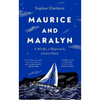 Maurice and Maralyn: A Whale, a Shipwreck, a Love Story