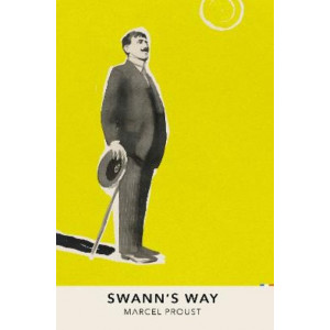 Swann's Way: Vintage Classics French Series