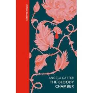 The Bloody Chamber and Other Stories: Special edition
