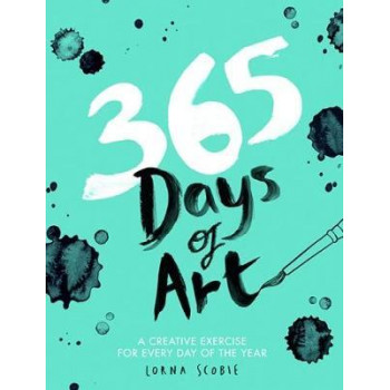 365 Days of Art: A creative exercise for every day of the year