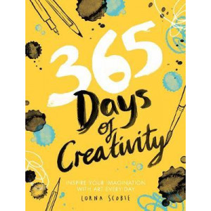 365 Days of Creativity: Inspire your imagination with art every day