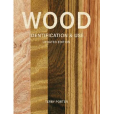 Wood Identification & Use (Updated Edition)