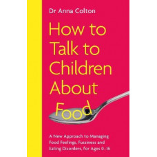 How to Talk to Children About Food