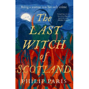 The Last Witch of Scotland