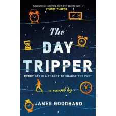 The Day Tripper: A tender new novel on the importance of small actions