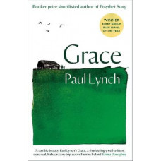 Grace: From the Booker Prize-winning author of Prophet Song