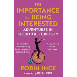 Importance of Being Interested: Adventures in Scientific Curiosity