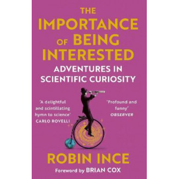 Importance of Being Interested: Adventures in Scientific Curiosity
