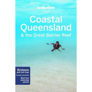 Lonely Planet Coastal Queensland & the Great Barrier Reef - (8th Revised ed)