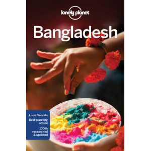 Bangladesh 2016: Lonely Planet Guide