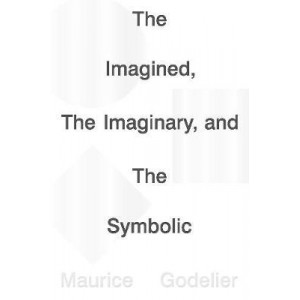 Imagined, the Imaginary and the Symbolic, The