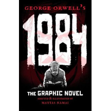 George Orwell's 1984: The Graphic Novel