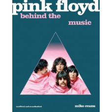 Pink Floyd: Behind the Music