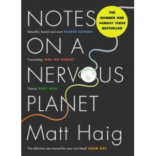 Notes on a Nervous Planet