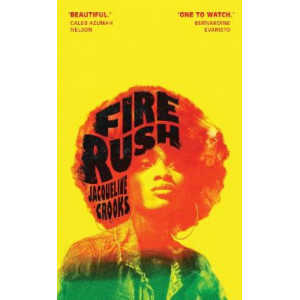 Fire Rush: Longlisted for the Women's Prize 2023