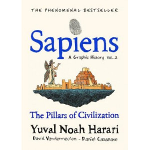 Sapiens  Graphic History, Volume 2:  Pillars of Civilisation
