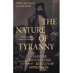 Nature of Tyranny, The: And the Devastating Results of Oppression
