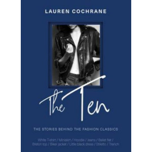Ten: The stories behind the fashion classics, The