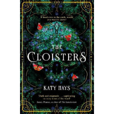 Cloisters, The: The Secret History for a new generation