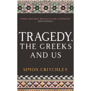 Tragedy, The Greeks and Us