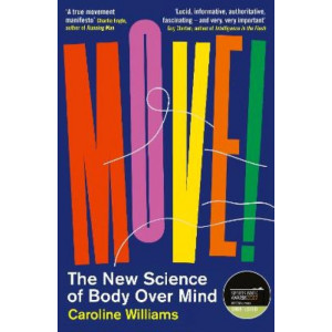 Move : New Science of Body Over Mind