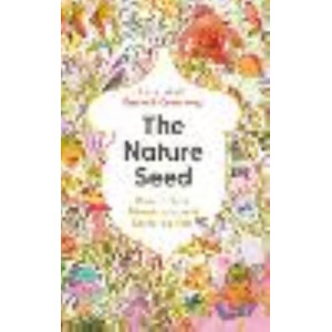 Nature Seed: How to Raise Adventurous and Nurturing Kids, The