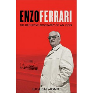Enzo Ferrari: The definitive biography of Enzo Ferrari