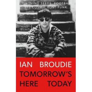 Tomorrow's Here Today: Lightning Seeds, Football and Cosmic Post-Punk