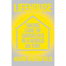 Lifehouse: Taking Care of Ourselves in a World on Fire