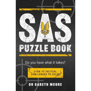 SAS Puzzle Book: Over 70 Tactical Challenges to Solve