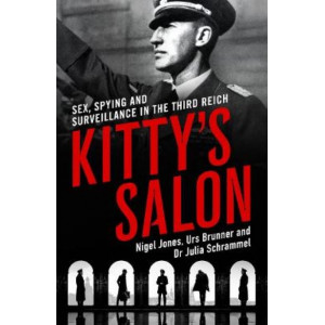 Kitty's Salon: Sex, Spying and Surveillance in the Third Reich