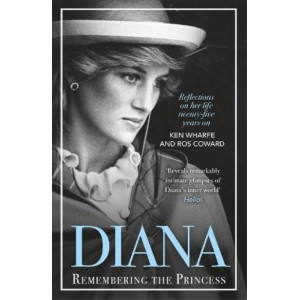Diana - Remembering the Princess: Reflections on her life, twenty-five years on from her death