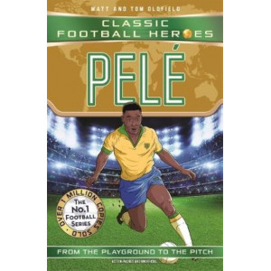 Pele (Classic Football Heroes - The No.1 football series)