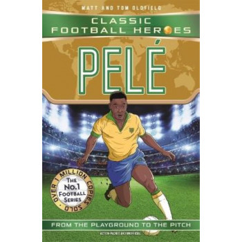 Pele (Classic Football Heroes - The No.1 football series)