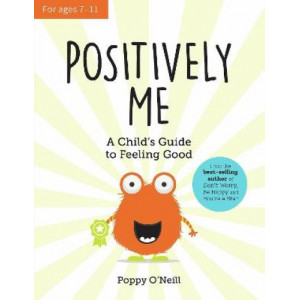 Positively Me: A Child's Guide to Feeling Good