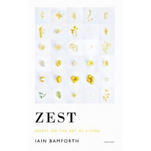 Zest: Essays on the Art of Living