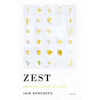 Zest: Essays on the Art of Living
