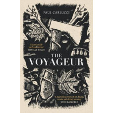 The Voyageur: 'Marvellous work of art' John Banville