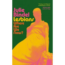 Lesbians: Where are we now?